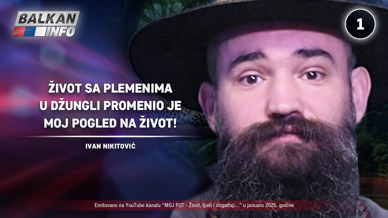 INTERVJU: Ivan Nikitović – Život sa plemenima u džungli promenio je moj pogled na život! (5.2.2025)